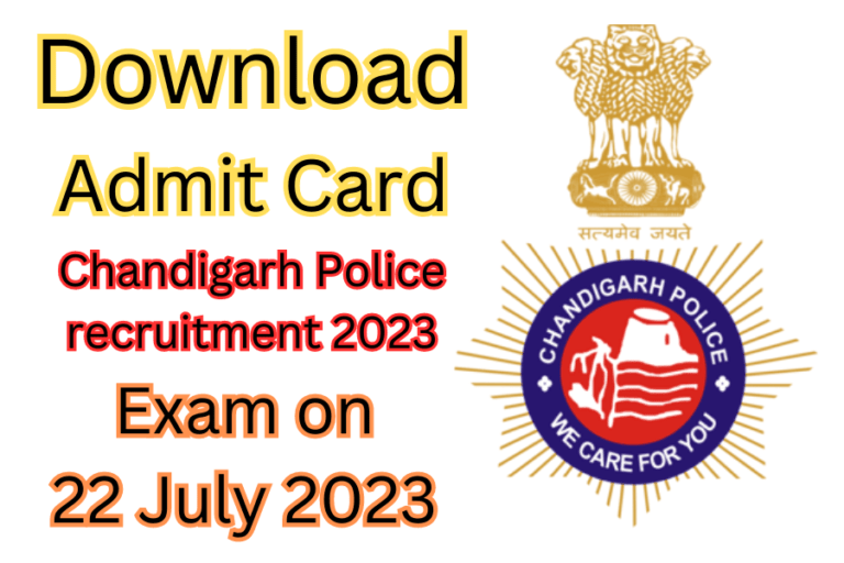Chandigarh police recruitment 2023 admit card Released Date