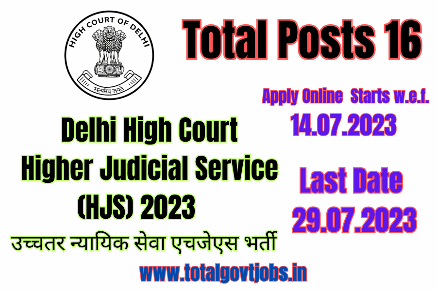 Delhi High Court Higher Judicial Service HJS Recruitment 2023 Sarkari Naukri in Delhi