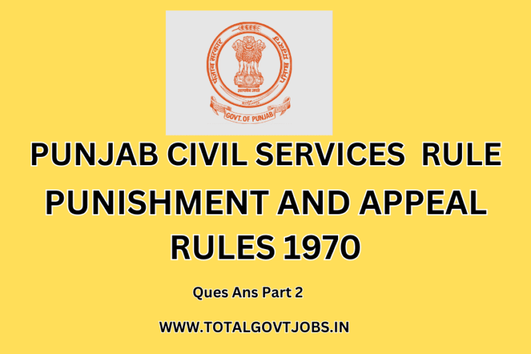 PUNJAB CIVIL SERVICES PUNISHMENT AND APPEAL RULES 1970 Ques Ans Part-II