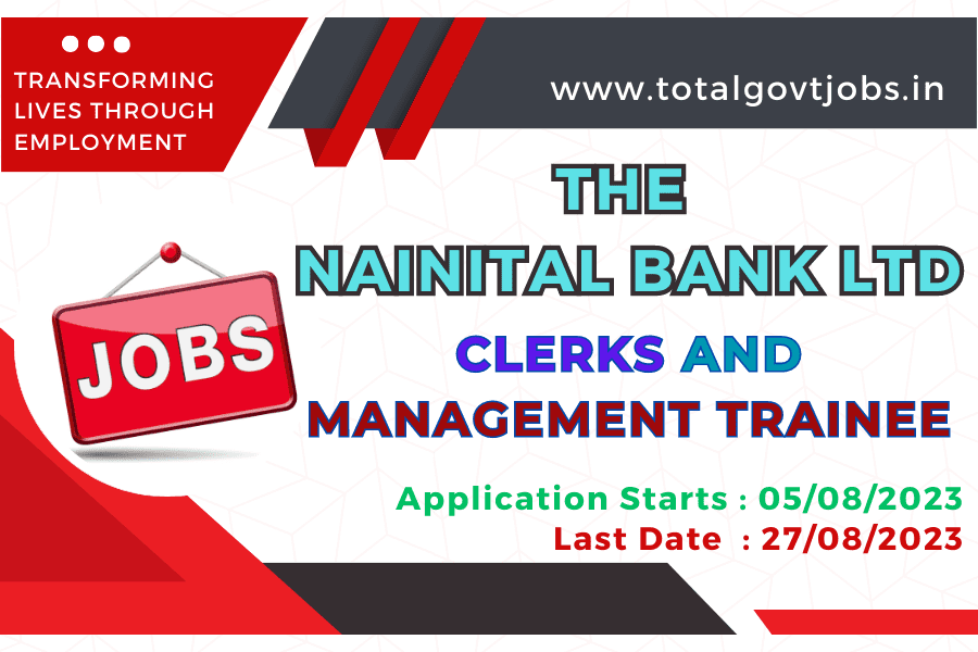 Nainital Bank Clerks and Management Trainee Recruitment 2023 Nainital Bank Clerk Job Profile