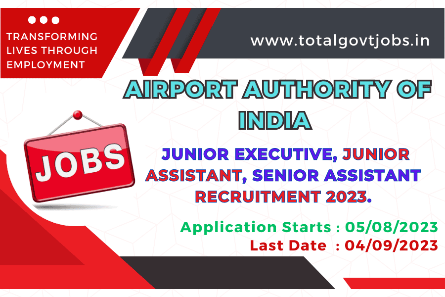 Airport Authority Of India Recruitment 2023 Junior Executive Junior Assistant Senior Assistant Govt Jobs In Airport Authority Of India