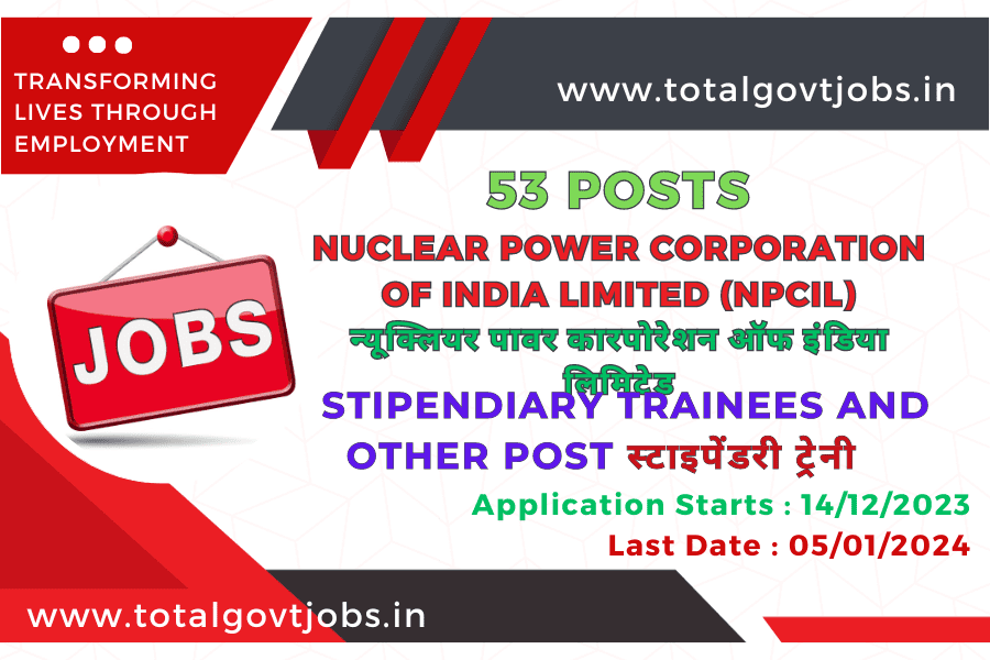 NPCIL Nuclear Power Corporation Of India Limited Recruitment 2023 Stipendiary Trainees And Other Post / NPCIL Recruitment Stipendiary Trainees / Bhabha Atomic Research Centre Stipendiary Trainees