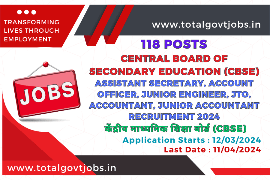 Central Board of Secondary Education CBSE Recruitment 2024 Assistant Secretary, Account Officer, Junior Engineer, JTO, Accountant, Junior Accountant Recruitment 2024 Apply Online