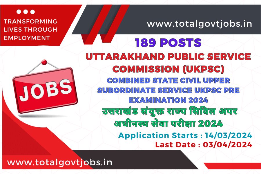 Uttarakhand Combined State Civil Upper Subordinate Service Exam 2024 UKPSC Pre Recruitment 2024 Apply Online / Uttarakhand Public Service Commission UKPSC / UKPSC New Vacancy 2024
